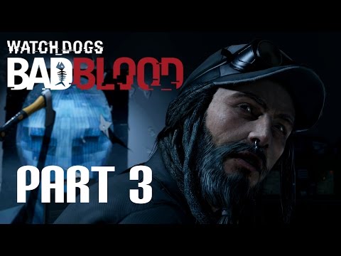 Watch Dogs - Gameplay Walkthrough - Bad Blood DLC - Part 3 - Bait