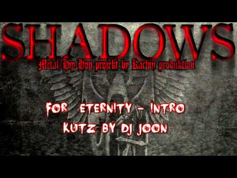 SHADOWS-track 01-FOR ETERNITY - kutz by dj joon
