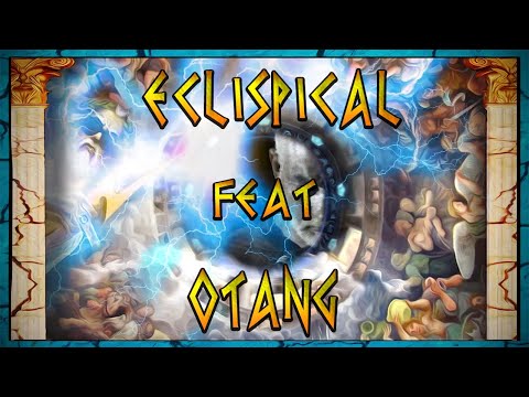 Eclipsical Feat Otang - Destruction of Olympus -  H Καταστροφή του Ολύμπου - 166 (OVNI 12 V/A)
