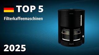 TOP—5. Beste Filterkaffeemaschinen. Test & Vergleich 2025