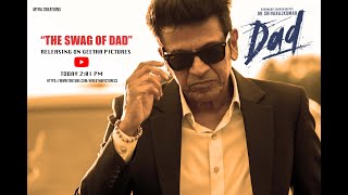 THE SWAG OF DAD | Dr Shivarajkumar | Aneel kanneganti | Myra Creations | Dad | Geetha Pictures