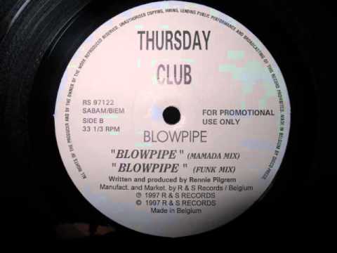 Thursday Club- Blowpipe (Mamada Mix)