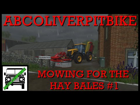 FARMING SIMULATOR 2015 MOWING FOR HAY BALES #PART 1