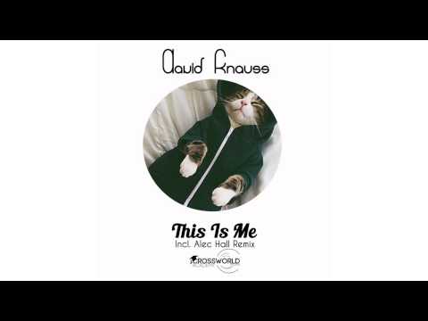 David Knauss - This is Me (Original Mix)