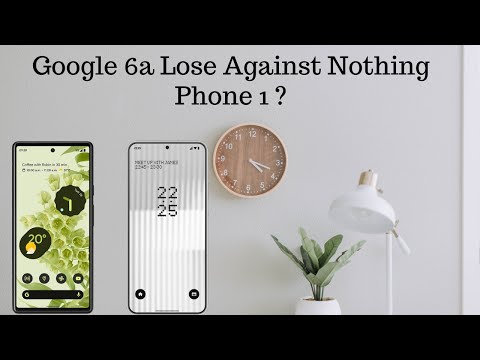 Pixel 6a vs Nothing Phone 1 Comparison Test Review - The Stock Android War