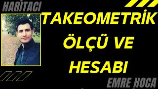 Takeometrik ölçü ve hesabı