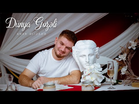 Anar Əlizadə – Dünya Gözəli (Rəsmi Musiqi Videosu)