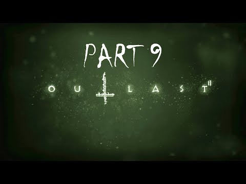 OUTLAST 2 || GAMEPLAY || PART 9