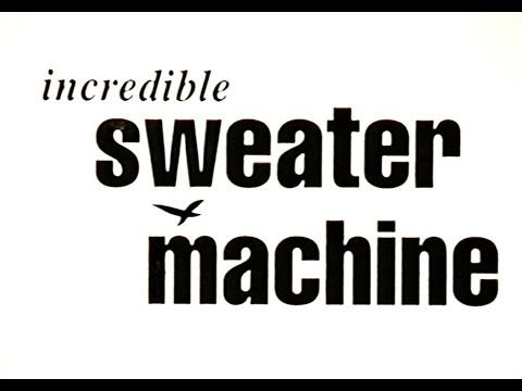 BOND Incredible Sweater Machine (ISM) Instructional Video