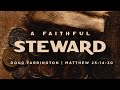 A Faithful Steward - Highlands Sermon Shorts