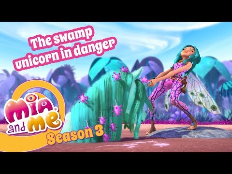 The swamp unicorn is in danger! - Mia and me Season 3