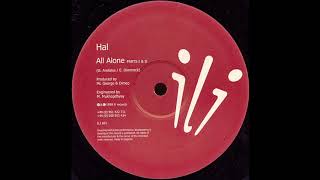 Hal - A. All Alone (Parts I & II) [Ili Records ‎– ili001]