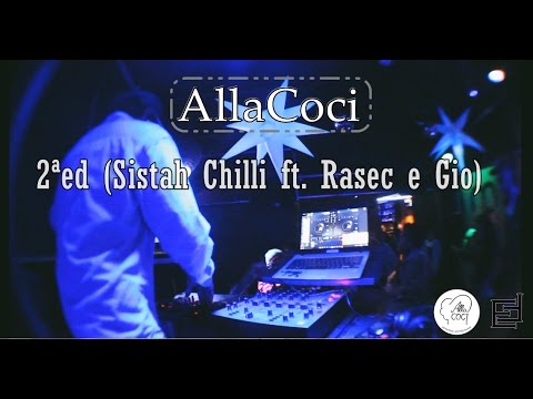 AllaCoci Apresenta - 2ªed (Sistah Chilli ft. Rasec e Gio)