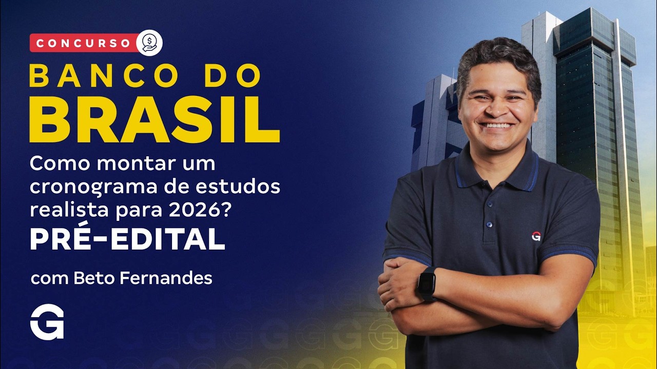 Concurso Banco do Brasil | Como montar um  cronograma de estudos realista para 2026?