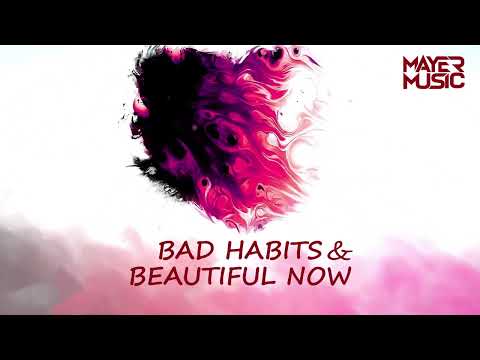 Ed Sheeran X Zedd  -  Beautiful Habits (Mayer EDM Mashup)