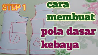 Download lagu cara membuat pola dasar kebaya // STEP 1 mp3