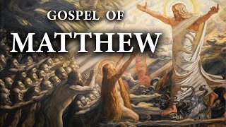 Gospel of Matthew | The Bible (KJV) King James Version | New Testament