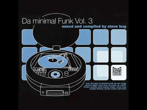 Steve Bug - Da Minimal Funk Vol. 3 - CD1 [2003]