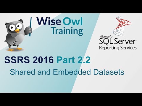 SSRS 2016 Part 2.2 - Shared and Embedded Datasets