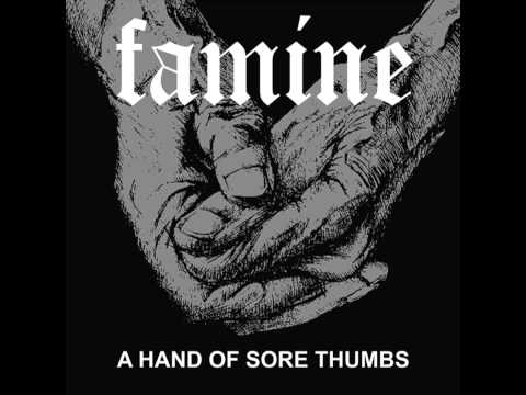 Famine -  A Hand of Sore Thumbs [2013]