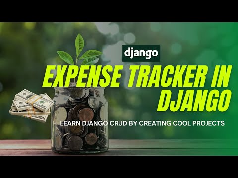 Create a Expense tracker in Django and deploy to heroku |  Django crud example thumbnail