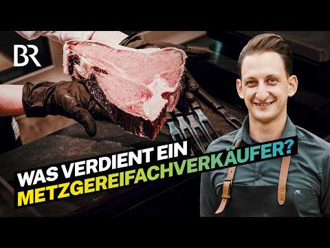 Metzgereifachverkäufer mit Top-Gehalt – wie schafft man das? | Lohnt sich das? | BR