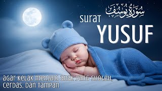 Download lagu Surat Yusuf untuk Ibu Hamil Anak Laki-Laki mp3 Download lagu Surat Yusuf untuk Ibu Hamil Anak Laki-Laki mp3