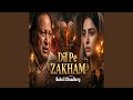 Dil Pe Zakham