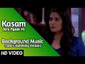 Kasam Background Music 22 TanShi Tanu Rishi