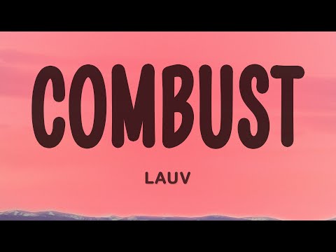 Lauv - Combust