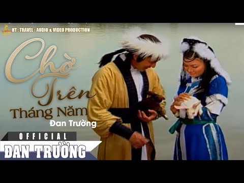 Thể hiện bởi Đan Trường