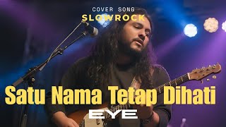 Download lagu Satu Nama Tetap Di Hati (Cover Eye) | Versi Slowrock Malaysia 90an yang Bikin Merinding mp3