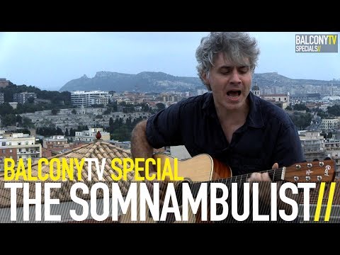 THE SOMNAMBULIST - STEAM (BalconyTV)