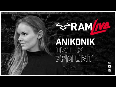 Anikonik - RAMLive - 07/10/21 - 7pm GMT