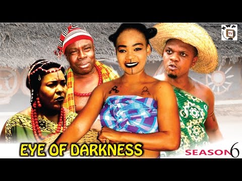 Eyes Of Darkness Season 6   - 2016 Latest Nigerian Nollywood Movie
