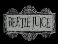 Beetlejuice - Main title 