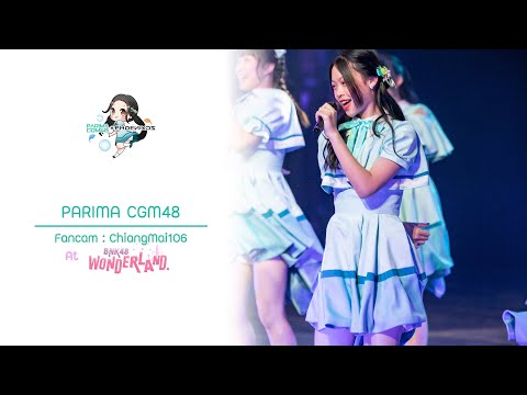 [Parima CGM48] Fancam ChiangMai106 BNK48 Wonderland