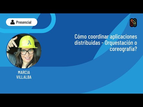 Cómo coordinar aplicaciones distribuidas - Orquestación o coreografía?