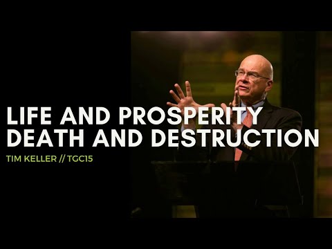 ティム・ケラー「生と繁栄、死と破壊」（申命記30章 (Tim Keller: "Life and Prosperity, Death and Destruction" (Deuteronomy 30))