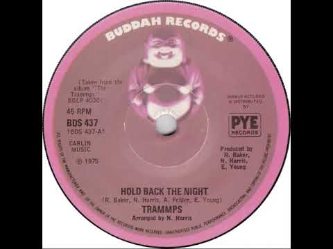 UK New Entry 1975 (249) Trammps - Hold Back The Night
