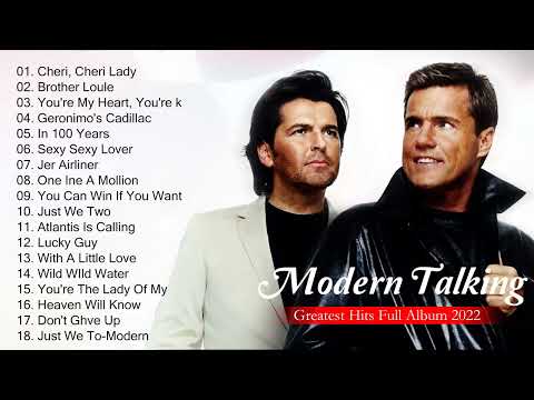 Modern Talking Greatest Hits Full Album 2022 | Best Songs of Modern Talking Playlist 2022