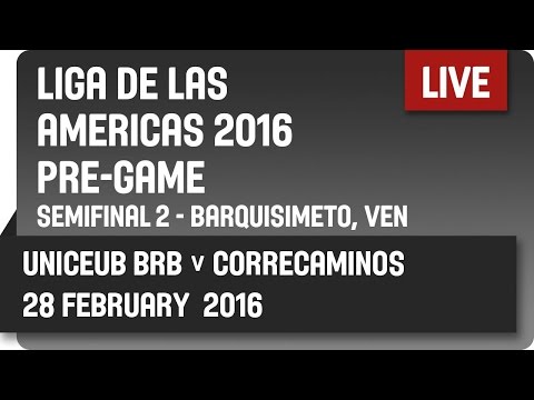 UniCEUB BRB(BRA) v Correcaminos (PAN) Pre-Game - Group F -  2016 DIRECTV Liga de las Américas
