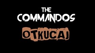The Commandos - Otkucaj (Offical lyric video)