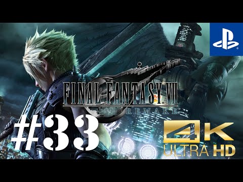 Final Fantasy VII Remake - Walkthrough Part 33 (No Commentary) [4K 60fps] (using Elgato 4K60 S+)