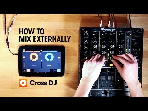 How to mix externally with Cross DJ for Android