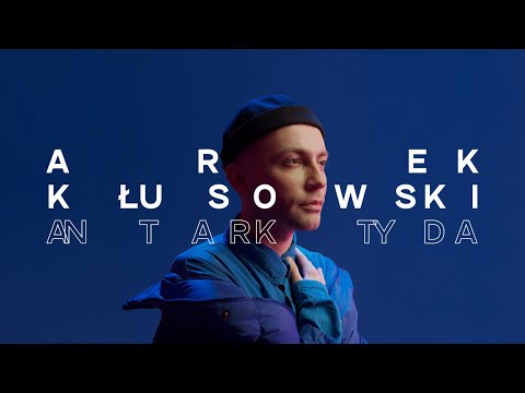 Arek Kłusowski - Antarktyda (Official Video)