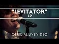 LP - Levitator [Live] 