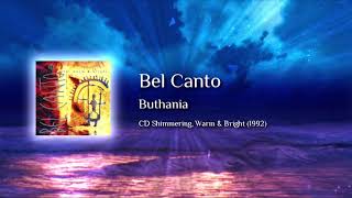 Bel Canto - Buthania
