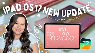 ✨iPad OS17 UPDATE | My Top 3 Favorite Features! 🌷