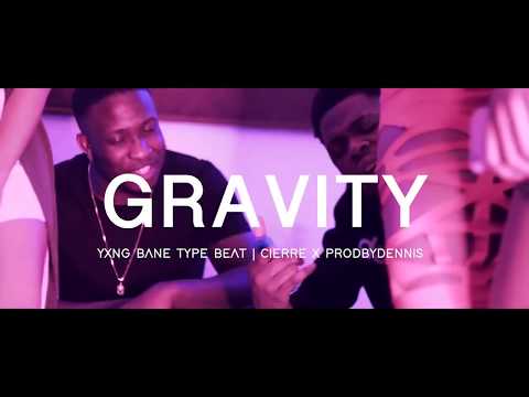 [FREE] Yxng Bane x Kojo Funds - "GRAVITY" AfroSwing Type Beat | Cierre x ProdbyDennis